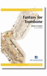 Fantasy for Trombone and Concert Band - James Curnow / Arr. J. Eric Wilson