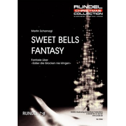 Sweet Bells Fantasy - Fantasie über "Süßer die Glocken nie klingen" (The Bells Never Sound Sweeter) - Martin Scharnagl