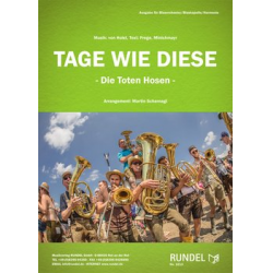 Tage wie diese - Die Toten Hosen - Die Toten Hosen / Arr. Martin Scharnagl
