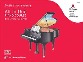 Bastien New Traditions: All In One Piano Course - Primer A - Jane Smisor & Lisa & Lori Bastien