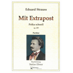 Mit Extrapost op. 259 - Eduard Strauß (Strauss) / Arr. Stefan Ebner