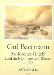 Verlorenes Glück op.30 - für - Carl Baermann