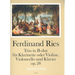Trio B-Dur op.28 - für Klarinette (Violine), - Ferdinand Ries