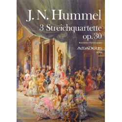 3 Streichquartette op.30 - für 2 Violinen, - Johann Nepomuk Hummel