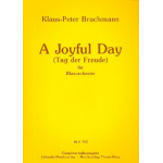 A Joyful Day (Tag der Freude) - Klaus-Peter Bruchmann