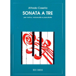 A. Casella : Sonata A Tre - Alfredo Casella Lavagnino