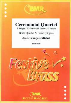 Ceremonial Quartet  I. Allegro / II. Grave / III. Lento / IV. Festivo