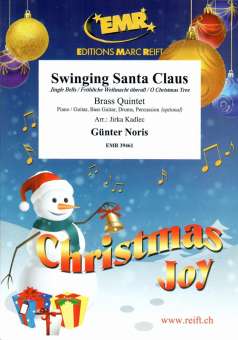 Swinging Santa Claus Jingle Bells / Fröhliche Weihnacht überall / O Christmas Tree