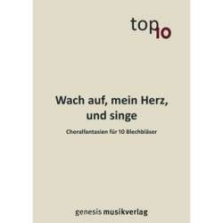 Wach auf mein Herz und singe (Ausgabe für 10 Blechbläser) - Christian Sprenger / Arr. Siegmund Goldhammer