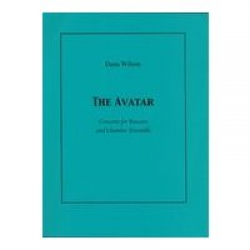 The Avatar - Concerto for Bassoon and Chamber Winds - Dana Wilson