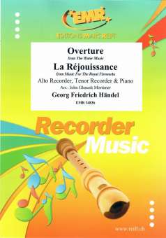 Overture from The Water Music / La Réjouissance from Music For The Royal Fireworks