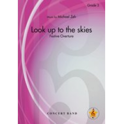 Look up to the Skies - Festive Overture - Michael Zeh