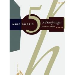 5 Huapangos - für Violine und Violoncello - Mike Curtis