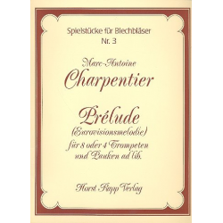 Prelude für 4-8 Trompeten und Pauken ad lib - Marc Antoine Charpentier
