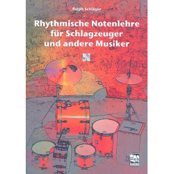 Rhythmische Notenlehre (+CD) : - Ralph Schläger