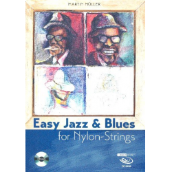 Easy Jazz & Blues for Nylon Strings (+CD) - - Martin Müller