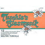 Tuschla's Blasmusik Folge 1 - 00 Direktion - Walter Tuschla