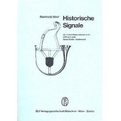 Historische Signale für Fürst-Pless-Hörner Handbuch der Jagdmusik Band 3 - Reinhold Stief