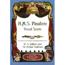 H.M.S Pinafore or The Lass that loved a Sailor : - Arthur Sullivan