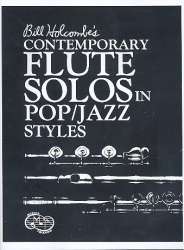 Contemporary Flute Solos in Pop / Jazz Styles (+CD) - Bill Holcombe