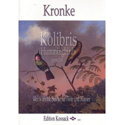 Kolibris op.210 : für Flöte und Klavier - Emil Kronke