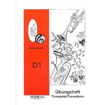 Übungsheft D1 für Trompete / Tenorhorn - Bernd Nawrat