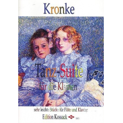 Tanz-Suite für die Kleinen op.103 : - Emil Kronke