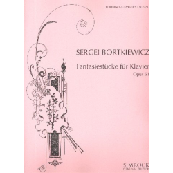 Fantasiestücke op.61 : - Sergei Bortkiewicz