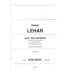 Ach,die Weiber (Weibermarsch) - Franz Lehár