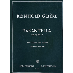 Tarantella op. 9,2 : - Reinhold Glière