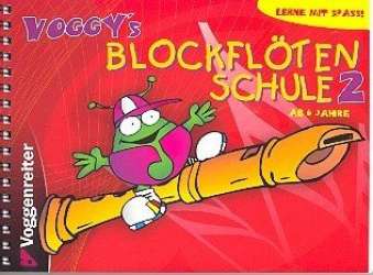 Voggy's Blockflötenschule Band 2 - Martina Holtz