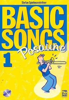 Basic Songs Band 1 (+CD) : für Posaune in C