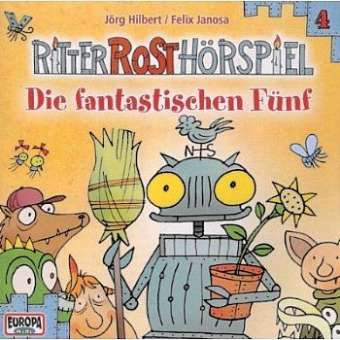 Ritter Rost Hörspiel 04 - Die fantastischen Fünf - CD