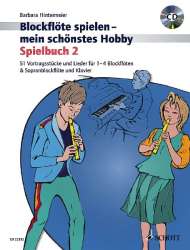 Blockflöte spielen mein schönstes Hobby Band 2 - Spielbuch (+CD) - Barbara Hintermeier