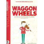 Waggon Wheels (+CD) für Violine Neuausgabe 2018 - Katherine Colledge / Arr. Sheila M. Nelson