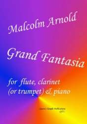 Grand Fantasia : for flute, clarinet (trumpet) - Malcolm Arnold