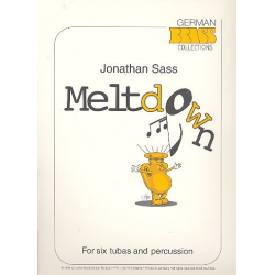 Meltdown : fuer 6 Tubas (Posaunen) und Percussion - Jonathan (Jon) Sass
