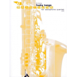 Funky Tango - für 4 Saxophone (AATB) - Ed Harlow