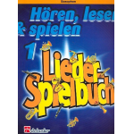 Hören, Lesen & Spielen - Band 1 - Liederspielbuch - Altsaxophon - Michiel Oldenkamp / Arr. Jaap Kastelein