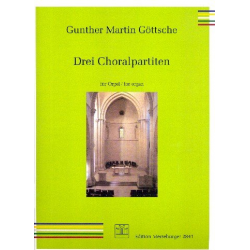 3 Choralpartiten : - Gunther Martin Göttsche