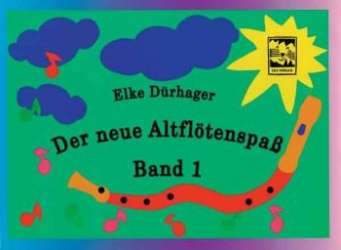Der neue Altblockflötenspaß Band 1 - Elke Dürhager
