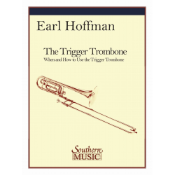 The Trigger Trombone - Earl Hoffman