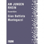 Am jungen Rhein - Ouvertüre - Gian Battista Mantegazzi
