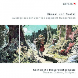CD "Hänsel und Gretel- Auszüge aus der Oper von Engelbert Humperdinck" - Sächsische Bläserphilharmonie