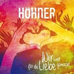 Wir sind für die Liebe gemacht - Höhner / Arr. Bernd Classen