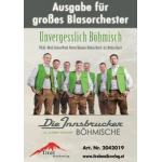 Unvergesslich Böhmisch - Blasorchester - Bastian Wendt / Arr. Mathias Rauch