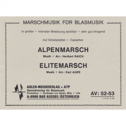 Alpenmarsch  und  Elitemarsch - Heribert Raich