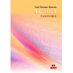 Angelita - Score & Parts - Luis Serrano Alarcón