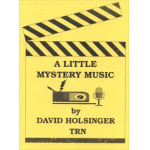 A Little Mystery Music - David R. Holsinger