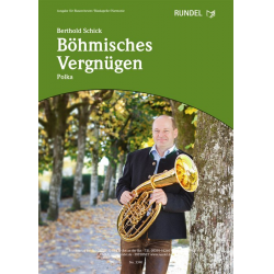 Böhmisches Vergnügen - Blasorchester - Berthold Schick